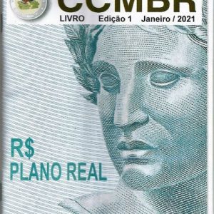 Catalogo de Cédulas Brasileiras - Plano REAL- CCMBR - Primeira Edição - 20211 - Nilton Romani