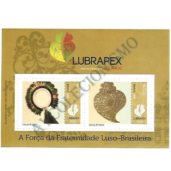 B190- LUBRAPEX 50 anos - A Força da Fraternidade Luso-Brasileira - 2016 - MINT