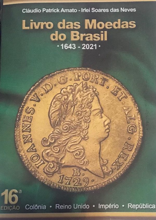 Catalogo - Livro das moedas do Brasil - 1963 até 2021 - 16ª Edição