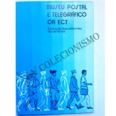 Postais - Evolução Dos Uniformes Carteiros