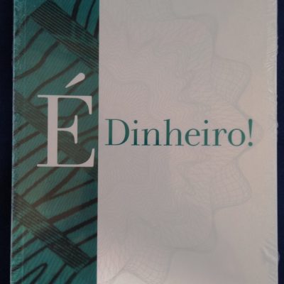 Guia Pratico - É Dinheiro - 2019 - Paulo Amauri de Oliveira Mello