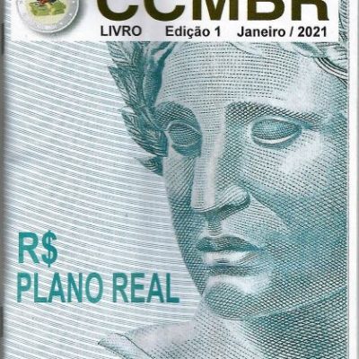 Catalogo de Cédulas Brasileiras - Plano REAL- CCMBR - Primeira Edição - 20211 - Nilton Romani